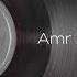 Amr Diab Wayah DJ Tarek Afro House Remix