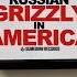 MARK YOUR CALENDARS April 23 Russian Grizzly In America Drops