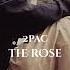 2Pac The Rose Mzade Remix