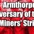 Armthorpe 30th Anniversary Of The 1984 85 Miners Strike