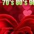 Most Old Beautiful Love Songs Of 70s 80s 90s Best Romantic Love Songs About Falling In Love