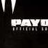 PAYDAY 2 Soundtrack Utter Chaos