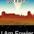 I Am Fowler Silence