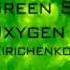 Green Sun Oxygen 14 M Kirichenko Remix 2012