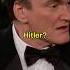 Tarantino Loved Killing Hitler Shorts Tarantino