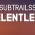 Subtrailss Relentless