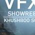 VFX SHOWREEL 2021 Khushboo Soni