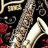 RELAXING SAXOPHONE BEST POPULAR SONGS ALL TIME Queen Europe Celine Dion Bon Jovi Abba And More