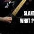 Slant What