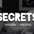 Omido Secrets Slowed Lyrics مترجمة للعربية