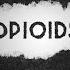 Opioids