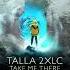 Talla 2XLC Take Me There Extended Mix THAT S TRANCE