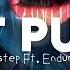 Fist Pump Figaro Dubstep Ft Enduro KeX Edit Audio V2 Sped READ PINNED COMMENT