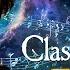 Chopin S Classics Ideal Music For Concentration And Study