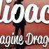 Imagine Dragons Radioactive 1 Hour Loop Lyrics