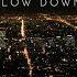 Lights Follow Slow Down OFFICIAL LYRIC VIDEO