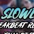 DJ DYNASTY SLOWED REVERB BREAKBEAT REMIX FULL MELODY TERBARU 2024