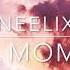 Neelix One Moment 1hr Mix New Songs