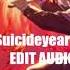 WEEDMANE X Suicideyear SUICIDE YEAR EDIT AUDIO