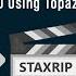 How To Capture SD Video In VirtualDub2 Deinterlace In StaxRip And Upscale To HD In Topaz Video AI