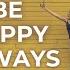 Be Happy Always