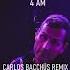 Kaskade 4 AM Carlos Bacchüs Remix