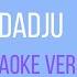 DADJU REINE KARAOKE VERSION