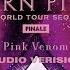 BLACKPINK INTRO PINK VENOM COACHELLA VER BORN PINK WORLD TOUR FINALE STUDIO VERSION