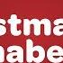 Christmas Alphabet Song With Lyrics