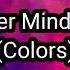 Never Mind Her Lyrics Colors