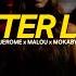 Jerome X Malou X MOKABY Better Love Official Video 4K