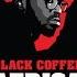 Black Coffee Africa Rising