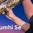 Saxophone Old Hindi Songs Saxophone Instrumental