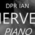 DPR IAN Nerves Piano Cover By Electricsocketxx