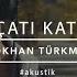 Çatı Katı Official Acoustic Version Gökhan Türkmen