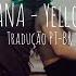 XANA Yellow Tradução Legendado