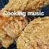 Cooking Music A TikTok Video I Found In My Camera Roll