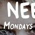 Mondays Girl I Need You Lyrics