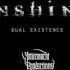 Enshine Dual Existence