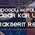 Salih Gündoğdu Paul Dwyer Kar Yağar Kar Üstüne Burak Şerit Remix