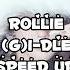 ROLLIE G I DLE SPEED UP