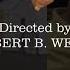 Directed By ROBERT B WEIDE 2 VIDEOS RANDOM Creditos Finales 2018