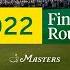 2022 Masters Tournament Final Round Broadcast