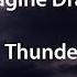 Imagine Dragons Thunder Lyrics перевод на русском