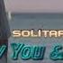 Solitario Only You Me Extended Club Mix New İtalo Disco