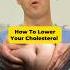 How To Lower Your Cholesterol Shorts Cholesterol Weightloss