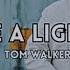 LEAVE A LIGHT ON TOM WALKER SLOWED REVERB LYRICS