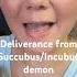 Deliverance Prayer From Succubus Incubus Demons