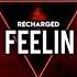 ReCharged Feelin Original Mix