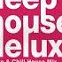 Deep House Deluxe Sweetest Taboo Deep Chill House Mix